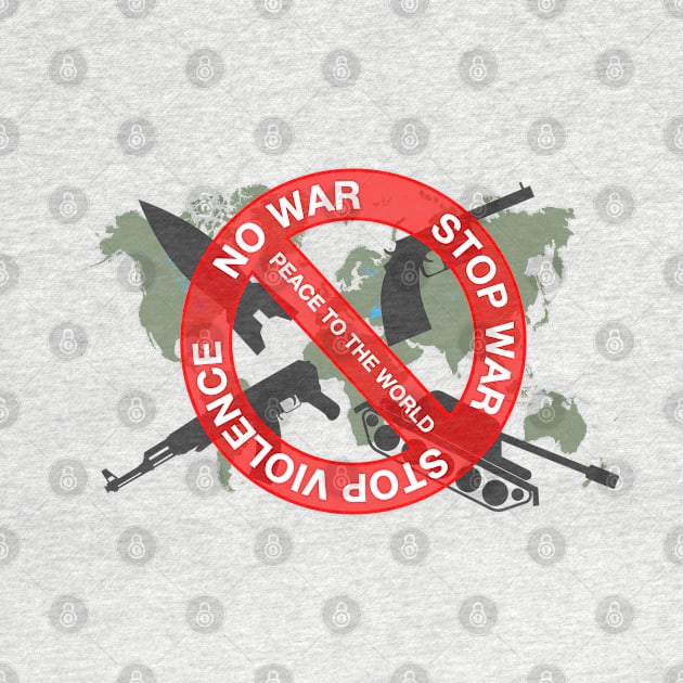 No war, stop war, stop violence and peace to the world by designbek